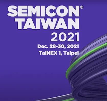 Meet Us at Semicon Taiwan 2021
